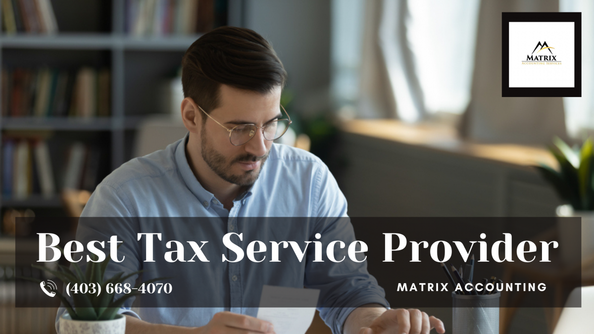 Great Opportunities of Hiring a Tax Service Provider